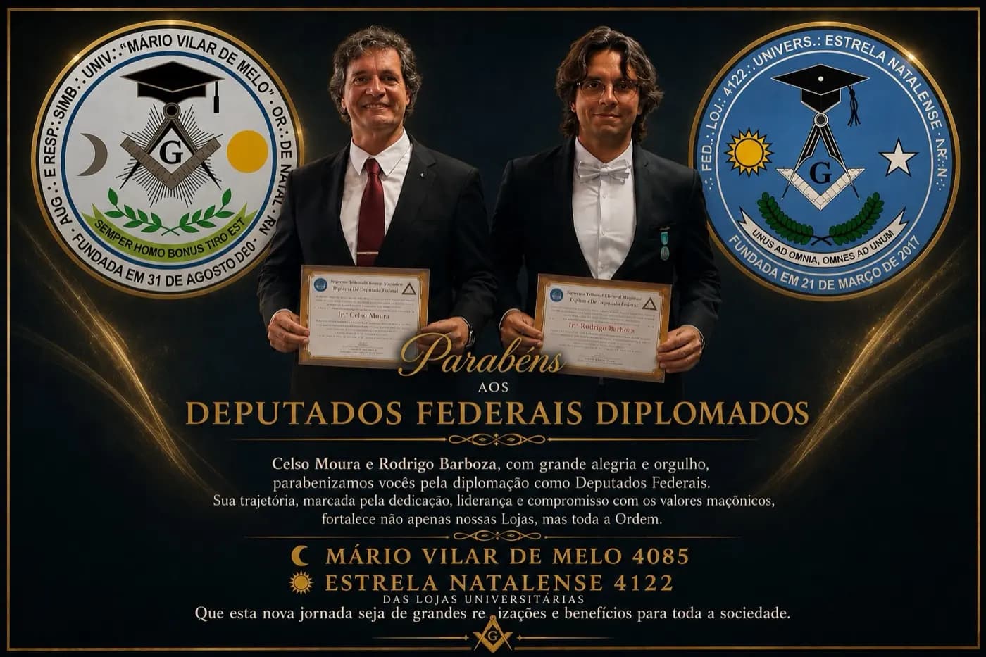 Registro fotográfico: DIPLOMAÇÃO E POSSE DE NOVOS DEPUTADOS FEDERAIS MAÇÔNICOS DO GOB-RN.